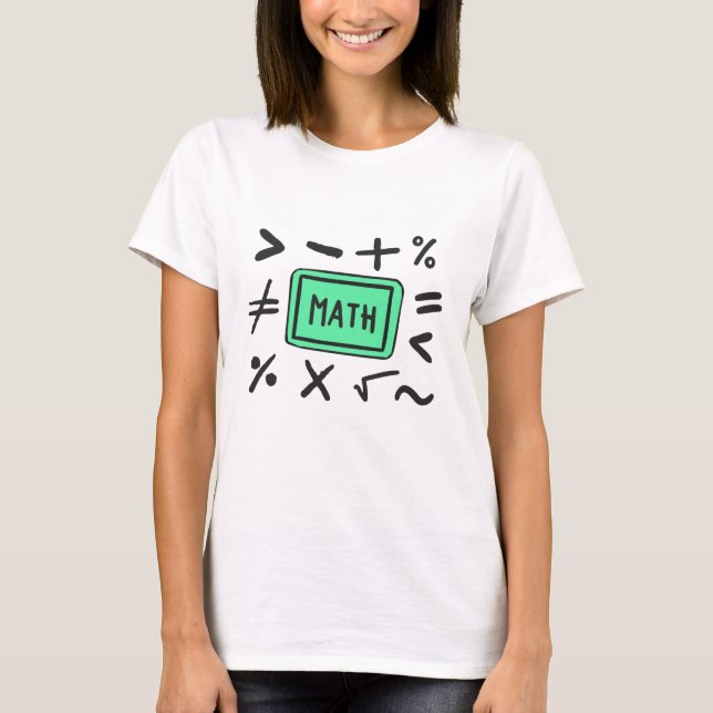 Math symbols for Students and Parents T-Shirt (Front)