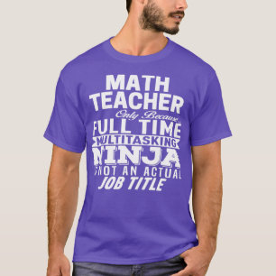 Math Teacher 3  T-Shirt