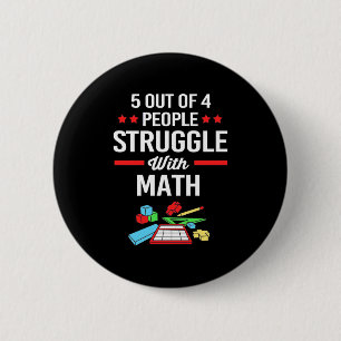 Math Teacher 5 Out Of 4 People 6 Cm Round Badge