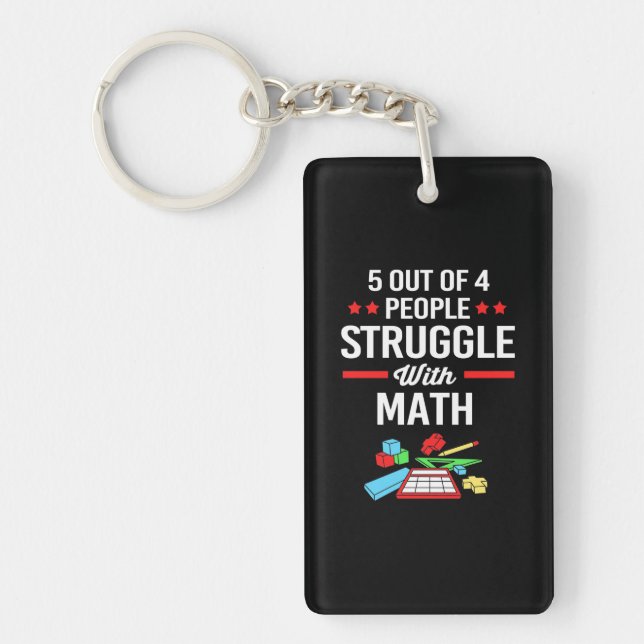 Math Teacher 5 Out Of 4 People Key Ring (Front)