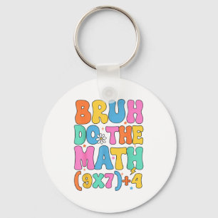 Math Teacher 67 Meme Funny Mathematics Bruh Do The Key Ring