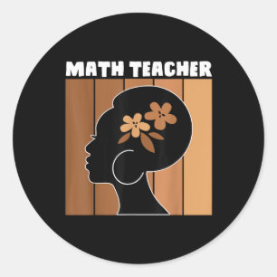 Math Teacher Afro African American Black History M Classic Round Sticker