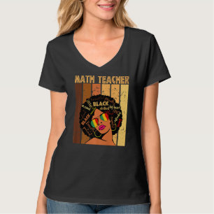 Math Teacher Afro African American Black History M T-Shirt