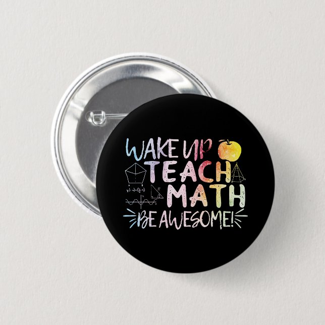 Math Teacher Appreciation - Be Awesome 6 Cm Round Badge (Front & Back)