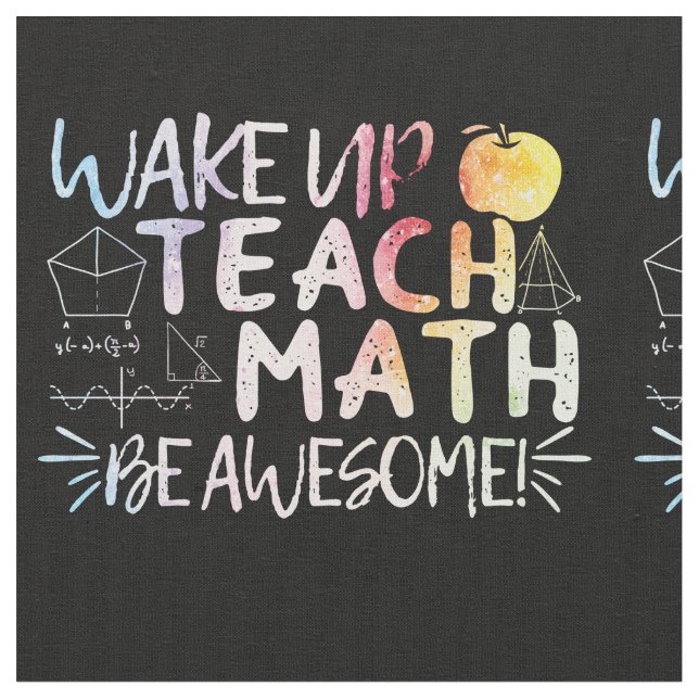 Math Teacher Appreciation - Be Awesome Fabric (Close Up)