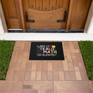 Math Teacher Appreciation - Be Awesome Quote Doormat