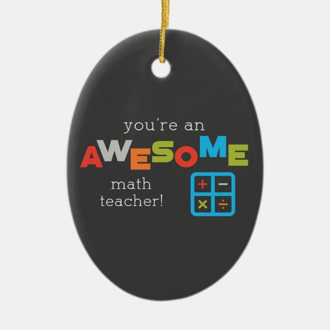 Math Teacher Appreciation Day, Awesome Ceramic Tree Decoration (Front)