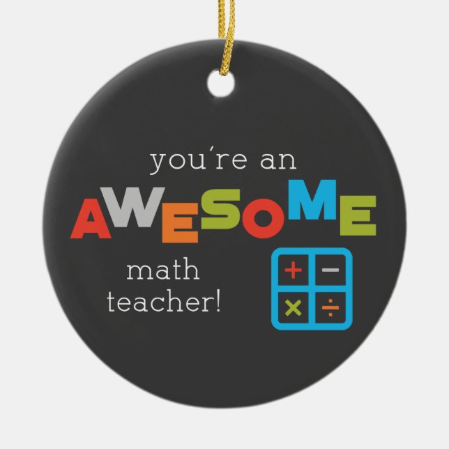 Math Teacher Appreciation Day, Awesome Ceramic Tree Decoration (Front)