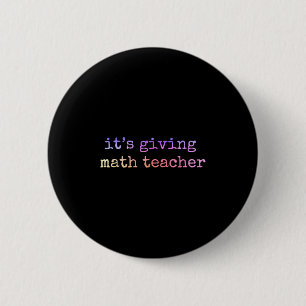 Math Teacher Appreciation Geometry Mathematician E 6 Cm Round Badge