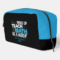 Math Teacher Appreciation - Teach, Be A Hero