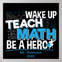 Math Teacher Appreciation - Teach, Be A Hero