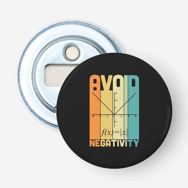 Math Teacher Avoid Negativity Bottle Opener (Front)