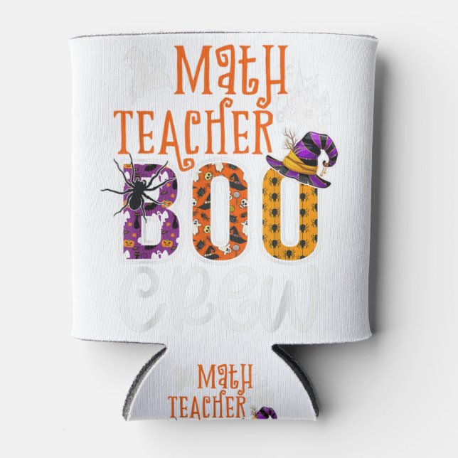 Math Teacher Boo Crew Halloween Costume Math Teach Can Cooler (Front)