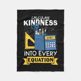 Math Teacher Calculate Kindness Fleece Blanket