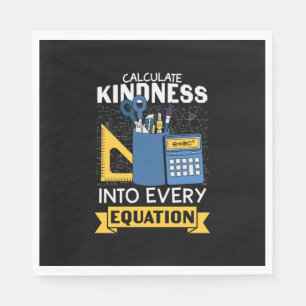 Math Teacher Calculate Kindness Napkin