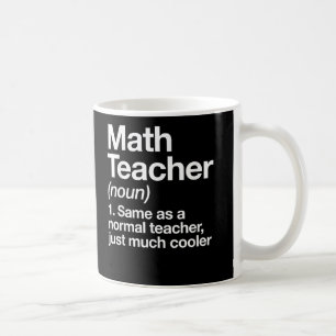 Math Teacher Definition Back To School First Day Coffee Mug