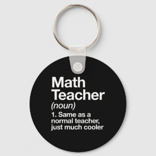 Math Teacher Definition Funny Byck To School First Key Ring