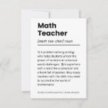 Math Teacher Definition, Math Teacher Appreciation Thank You Card<br><div class="desc">Add some humour to your math lessons with our Math Teacher Definition Thank You Card! Featuring a playful definition of a math teacher, this canvas is the perfect addition to any classroom. Hang it up for a daily dose of laughter and smiles, or give it as a unique gift to...</div>