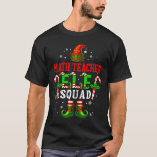 Math Teacher Elf Squad Xmas Elf Hat Shoes Funny Jo T-Shirt