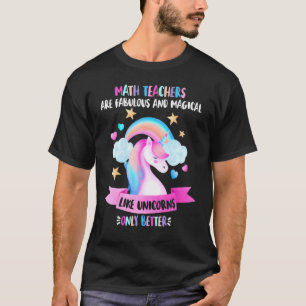 Math Teacher Fabulous Magical Unicorn T-Shirt