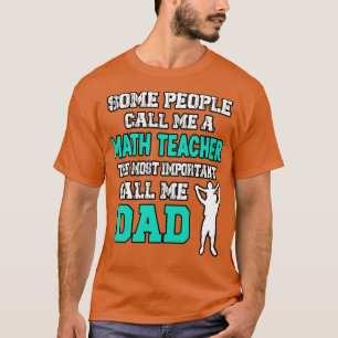 Math Teacher Father  T-Shirt