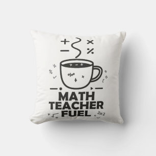 Math Teacher Fuel Cushion