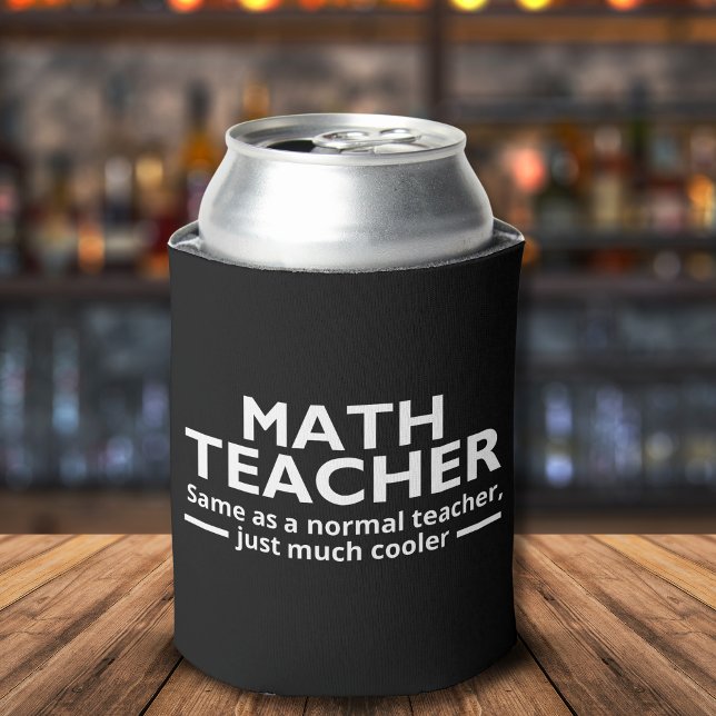 Math Teacher Funny Math Can Cooler (Creator Uploaded)