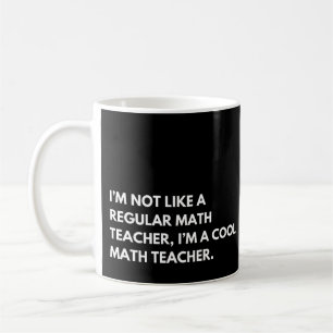 Math Teacher Funny Professor Saying Coffee Mug