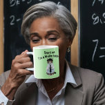 Math Teacher gift trust me mathematics professor  Coffee Mug<br><div class="desc">This mug will definitely make your students and pupils trust every word you say,  because you are a math teacher and so are very clever.</div>