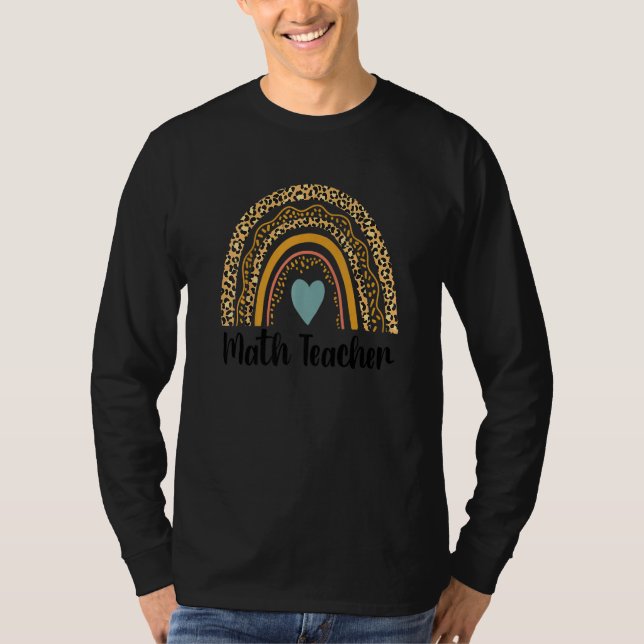 Math Teacher Leopard Rainbow Back To School Teache T-Shirt (Front)