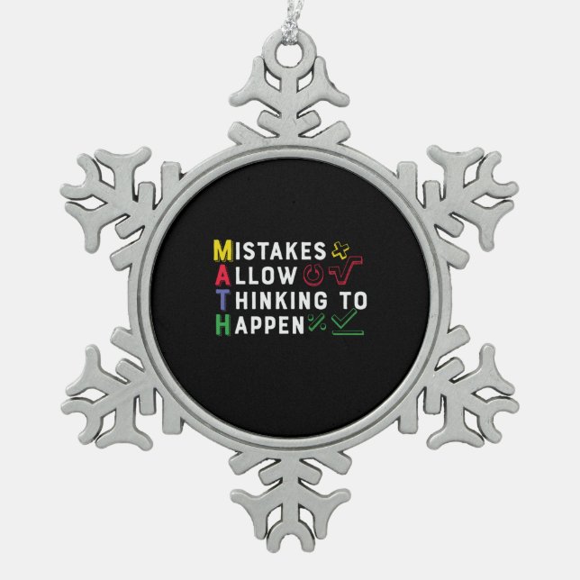 Math Teacher Math Allow Happen Snowflake Pewter Christmas Ornament (Front)