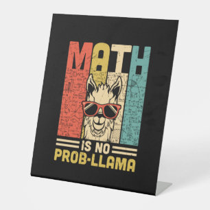 Math Teacher Math Is No Problem Pedestal Sign