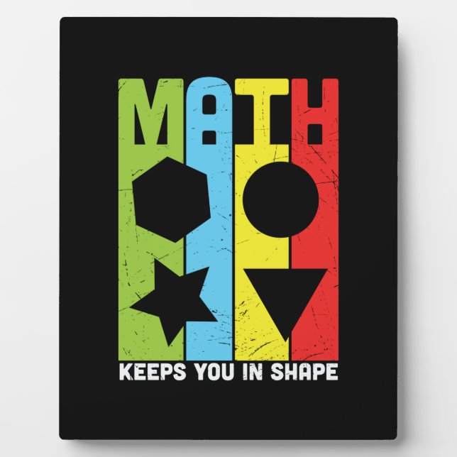 Math Teacher Math Keeps You In Shape Plaque (Front)