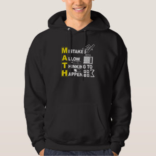 Math Teacher Math  Mistakes Allow Thinking To Happ Hoodie