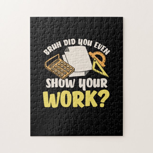 Math Teacher Math Show Your Work Jigsaw Puzzle (Vertical)