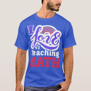 Math Teacher Math Teacher1 T-Shirt