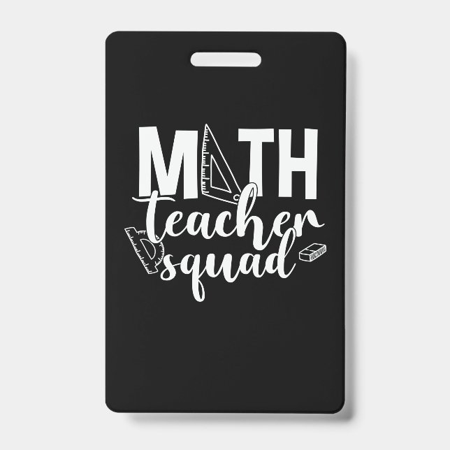 Math Teacher Math Teacher Squad ID Badge (Front)