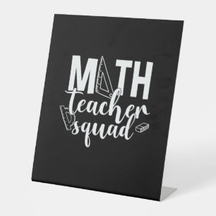 Math Teacher Math Teacher Squad Pedestal Sign