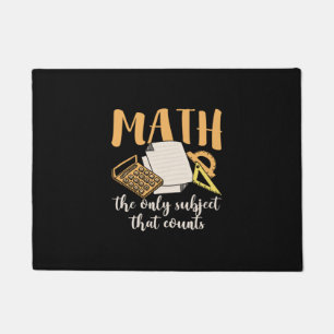 Math Teacher Math The Only Subject Doormat