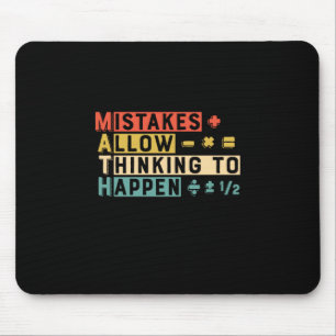 Math Teacher Math Thinking To Happen Mouse Pad