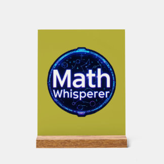 Math Teacher Math Whisperer Acrylic Sign