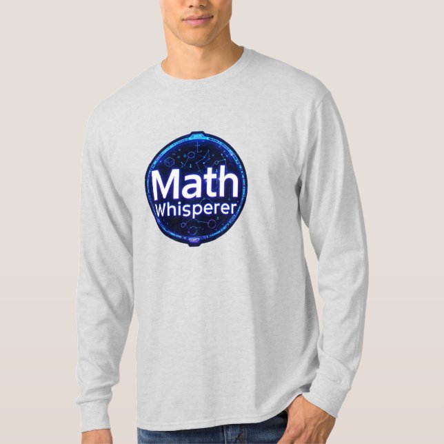 Math Teacher Math Whisperer T-Shirt (Front)
