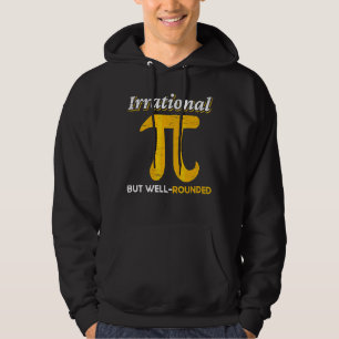 Math Teacher Mathematician Irrational But Well Rou Hoodie