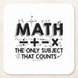 Math Teacher | Mathematics Mathematician Gifts Square Paper Coaster<br><div class="desc">The funny “Math Teacher | Mathematics Mathematician Gifts” saying shirt is an eye-catcher for students. Great gift idea for dad,  mum,  son,  daughter,  boyfriend,  girlfriend,  men.</div>