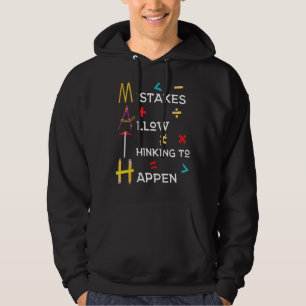 Math Teacher Mistakes Allow Thinking To Happen Hoodie