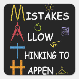 Math Teacher Mistakes Allow Thinking To Happen Square Sticker