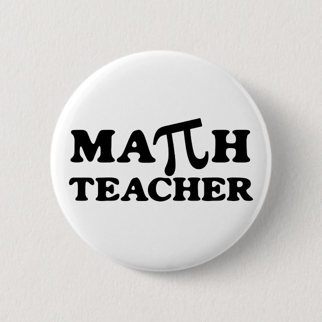 Math Teacher PI 6 Cm Round Badge (Front)