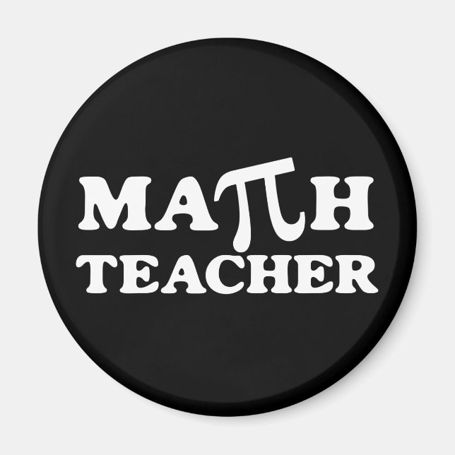Math Teacher PI Magnet (Front)
