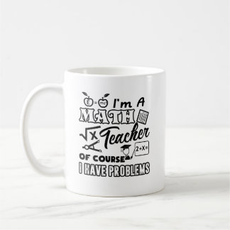 Math Teacher Problem Mug