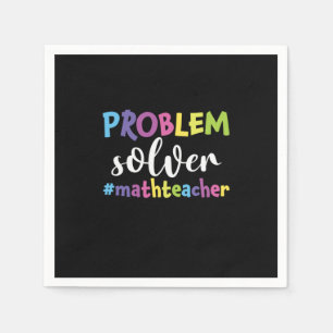 Math Teacher Problem Solver Napkin